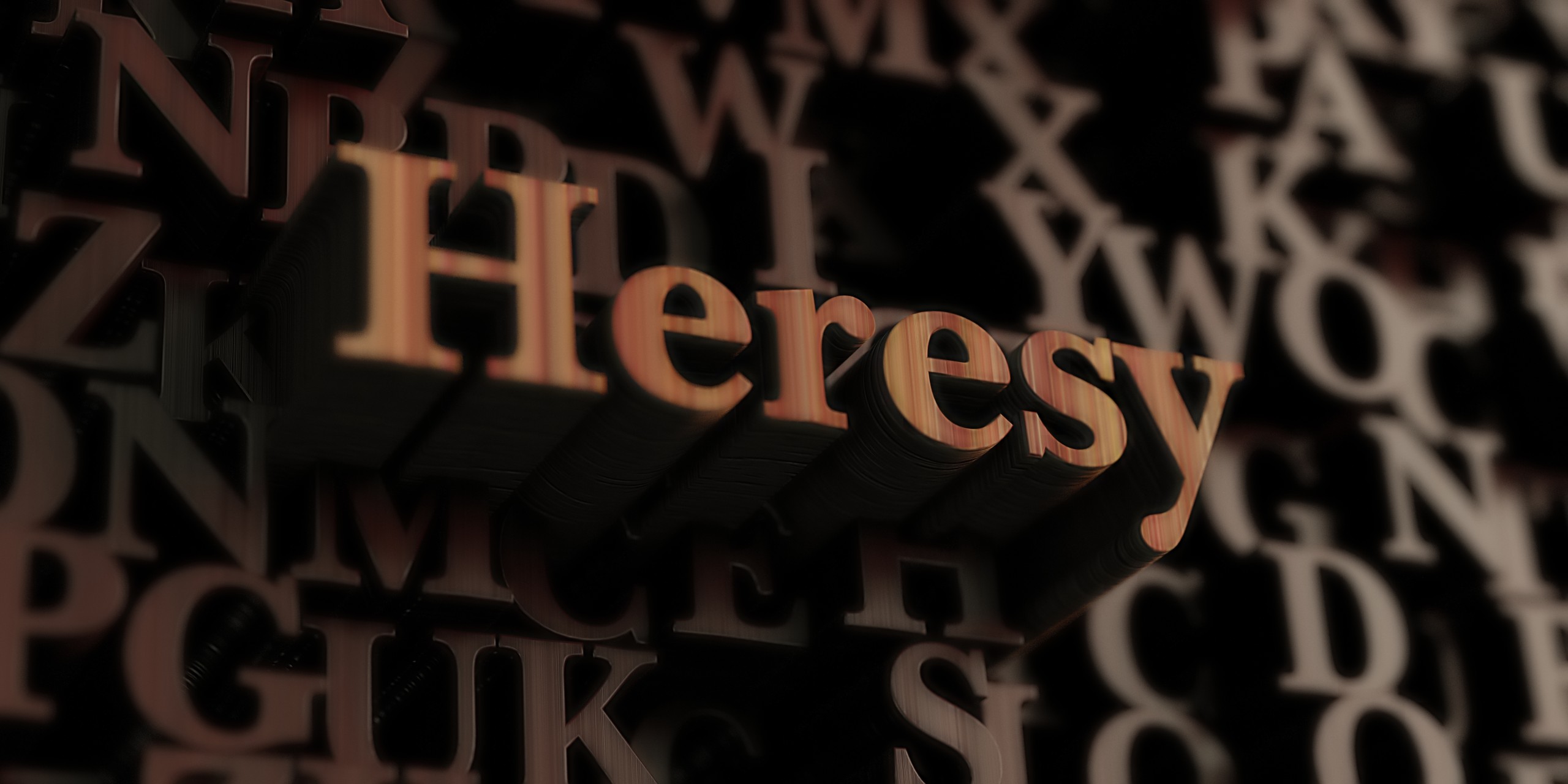 Heresy – Wooden 3d rendered letters/message